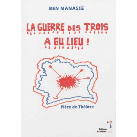 La Guerre Des Trois A Eu Lieu